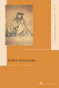 Laurence Brogniez (dir.), Écrits voyageurs. Les artistes et l'ailleurs