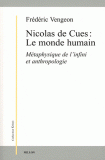 F. Vengeon, Nicolas de Cues. Le monde humain. Métaphysique de l'infini et anthropologie
