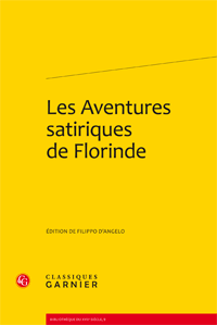 F. d’Angelo (éd.), Les Aventures satiriques de Florinde