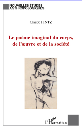 C. Fintz, Le Poème imaginal du corps, de l'oeuvre et de la société