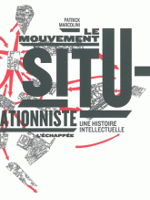 P. Marcolini, Le mouvement situationniste. Une histoire intellectuelle