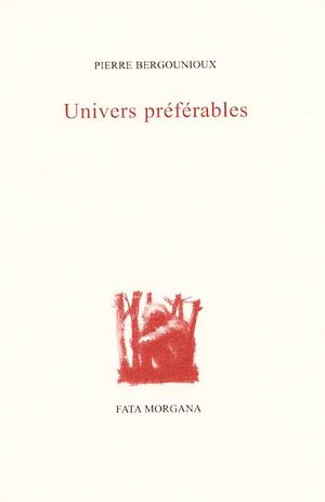 P. Bergounioux, Univers préférables (nouvelle éd.)
