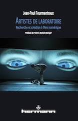 J.-P. Fourmentraux, Artistes de laboratoire. Recherche et création à l'ère numérique