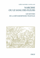 G. Mathieu-Castellani, Narcisse ou le sang des fleurs