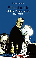 B. Cabiron, Steinbeck et les résistants du Jura