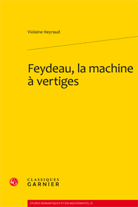 V. Heyraud, Feydeau, la machine à vertiges