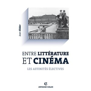 J. Cléder, Entre littérature et cinéma - Les Affinités électives