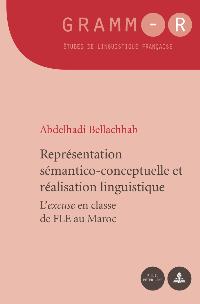 A. Bellachhab, Représentation sémantico-conceptuelle et réalisation linguistique : l'excuse en classe de FLE au Maroc