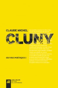 Claude Michel Cluny - Oeuvre poétique I