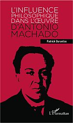P. A. Durantou, L'Influence philosophique dans l'oeuvre d'Antonio Machado