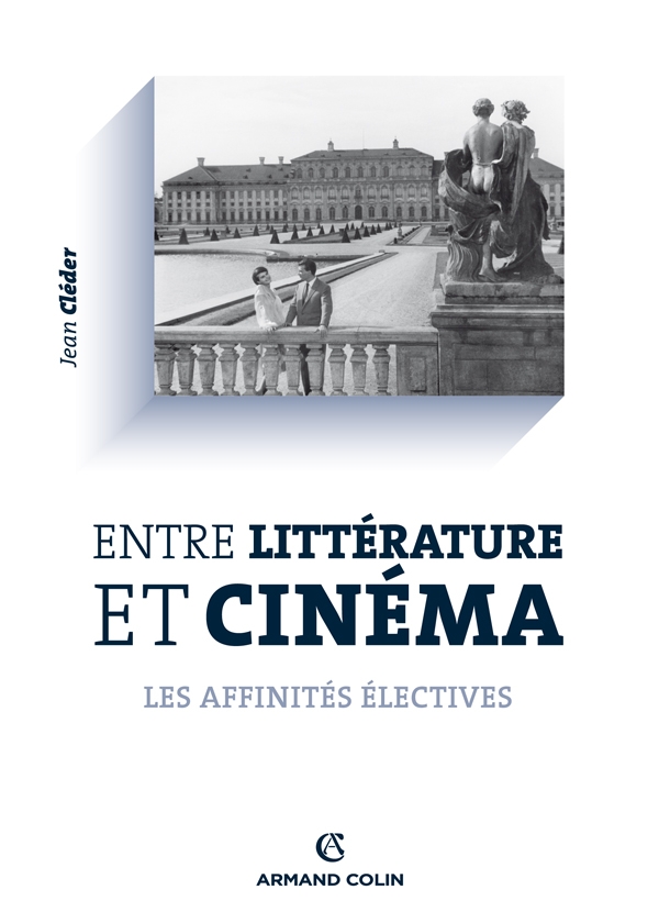 Jean Cléder, Entre littérature et cinéma. Les affinités électives