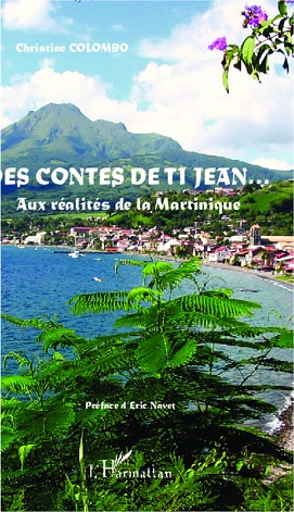 C. Colombo, Des contes de Ti Jean. - Aux réalités de la Martinique