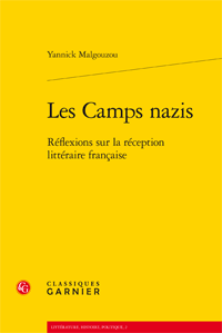 Y. Malgouzou, Les Camps nazis. Réflexions sur la réception littéraire française