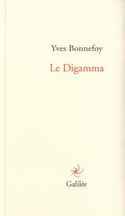 Y. Bonnefoy, Le Digamma