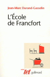 J.-M. Durand-Gasselin, L'École de Francfort