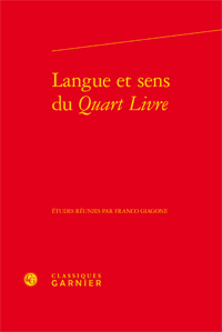 Fr. Giagone (dir.), Langue et sens du Quart Livre