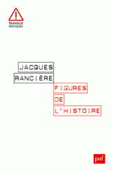 J. Rancière, Figures de l'histoire