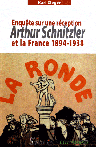 K. Ziegler, Enquête sur une réception. Arthur Schnitzler et la France 1894-1938