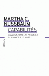 M. Nussbaum, Capabilités. Comment créer les conditions d'un monde plus juste ?