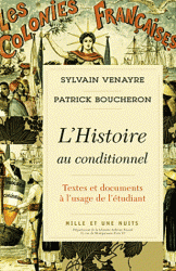 S. Venayre, P. Boucheron, L'Histoire au conditionnel. Textes et documents à l'usage de l'étudiant