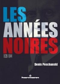 D. Peschanski, Les Années noires