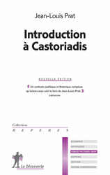  J.-L. Prat, Introduction à Castoriadis