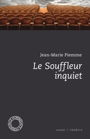 J.M. Piemme, Le Souffleur inquiet et autres écrits sur le théâtre