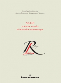 A. Paschoud et A. Wenger (dir.), Sade. Sciences, savoirs et invention romanesque