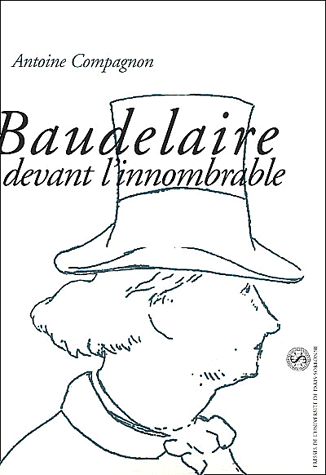 A. Compagnon, Baudelaire devant l'innombrable