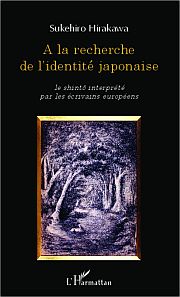 S. Hirakawa, A la recherche de l'identité japonaise - Le shinto interprété par les écrivains européens