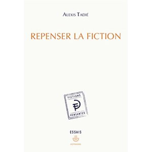 A. Tadié, Repenser la fiction