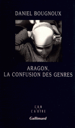 D. Bougnoux, Aragon. La confusion des genres