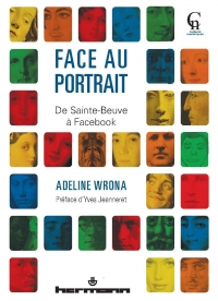 A. Wrona, Face au portrait - De Sainte-Beuve à Facebook