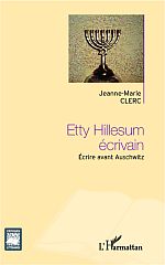 J.-M. Clerc, Etty Hillesum écrivain - Ecrire avant Auschwitz