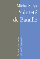 M. Surya, Sainteté de Bataille