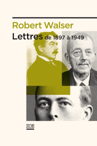 R. Walser, Lettres de 1897 à 1949