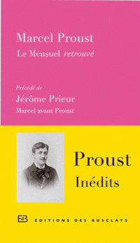 M. Proust, Le Mensuel retrouvé