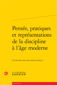 S. Di Bella (dir.), Pensée, pratiques et représentations de la discipline à l'âge moderne