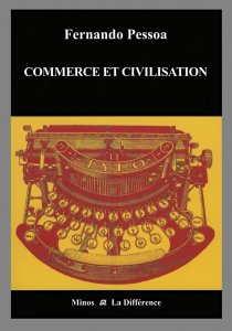 F. Pessoa, Commerce et civilisation