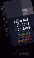 Faire des sciences sociales, 3 vol.: Critiquer. Comparer. Généraliser