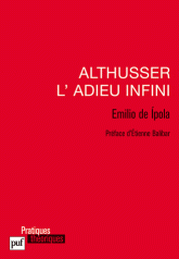 E. de Ipola, Althusser, l'adieu infini