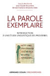 J.-C. Anscombre, B. Darbord, A. Oddo (dir.), La Parole exemplaire - Introduction à une étude linguistique des proverbes