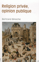 B. Binoche, Religion privée, opinion publique