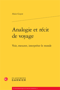 A. Guyot, Analogie et récit de voyage. Voir, mesurer, interpréter le monde