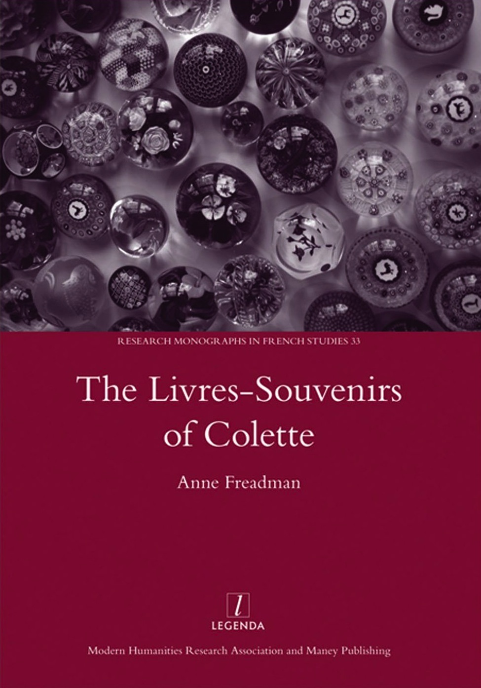 A. Freadman, The Livres-Souvenirs of Colette. Genre and the Telling of Time