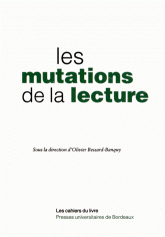 O. Bessard-Banquy (dir.), Les mutations de la lecture