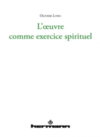 O. Long, L'Oeuvre comme exercice spirituel. L'imaginaire stoïcien des artistes