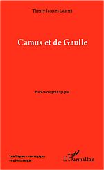 T. J. Laurent, Camus et de Gaulle