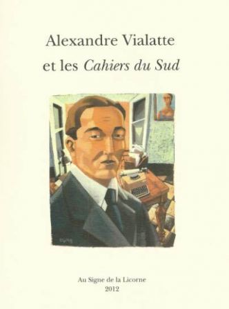Correspondance A. Vialatte et les Cahiers du Sud