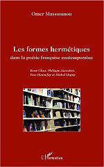 O. Massoumou, Les Formes hermétiques dans la poésie française contemporaine - René Char, Philippe Jaccottet, Yves Bonnefoy et Michel Deguy